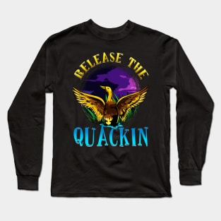 Funny Release The Quackin Cute Majestic Duck Long Sleeve T-Shirt